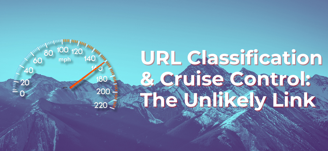 The Unlikely Link Between URL Classification and Cruise Control