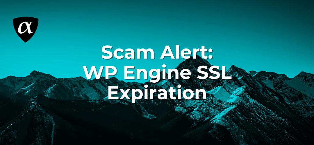 Scam Alert: WP Engine SSL Expiration